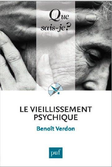 Le vieillissement psychique. 2e édition