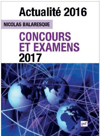 Actualité 2016. Concours et examens 2017