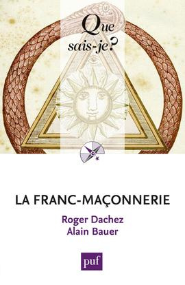 La franc-maçonnerie. 2e édition