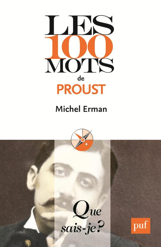 Les 100 mots de Proust. 2e édition