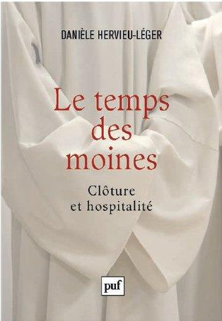 Le temps des moines. Clôture et hospitalité