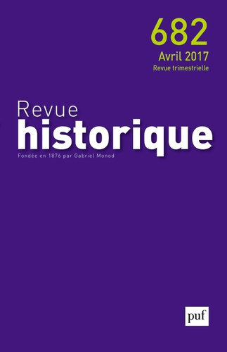 Revue historique N° 682, avril 2017