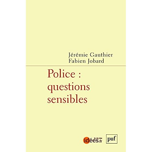 Police : questions sensibles
