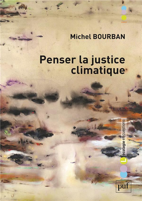 Penser la justice climatique. Devoirs et politiques