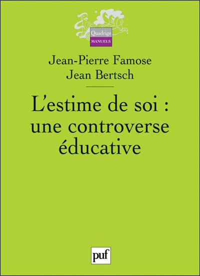 L'estime de soi : une controverse éducative