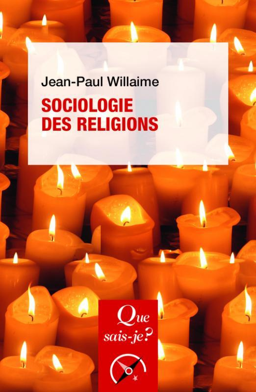 Sociologie des religions. 6e édition