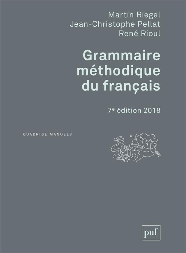 Grammaire méthodique du français. 7e édition