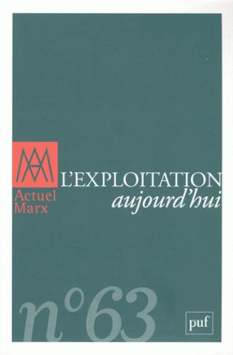 Actuel Marx N° 63, premier semestre 2018 : L'exploitation aujourd'hui