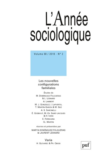 L'Année sociologique Volume 68 N° 2/2018 : Les nouvelles configurations familiales. Edition bilingue