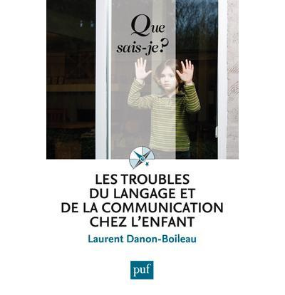 Les troubles du langage et de la communication chez l'enfant. 5e édition