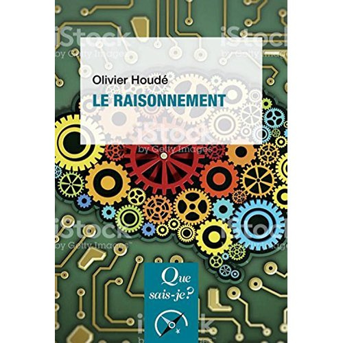 Le raisonnement. 2e édition
