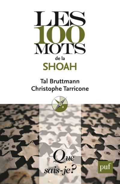 Les 100 mots de la Shoah. Edition 2018