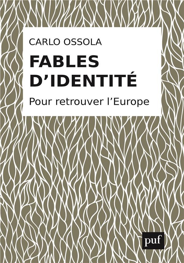 Fables d'identité. Pour retrouver l'Europe