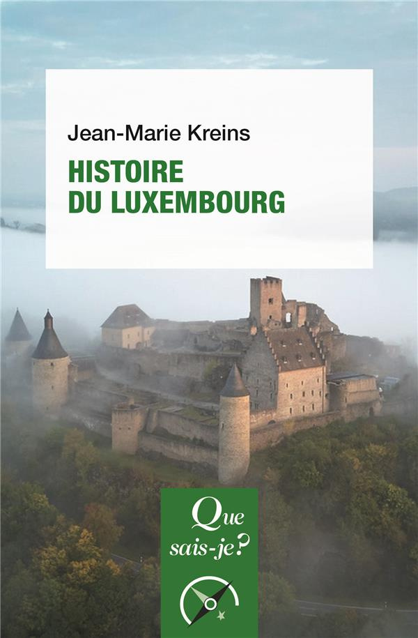 Histoire du Luxembourg des origines à nos jours. 7e édition