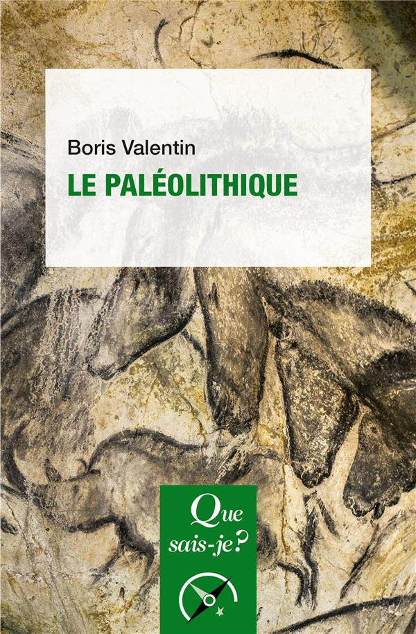 Le paléolithique. 2e édition