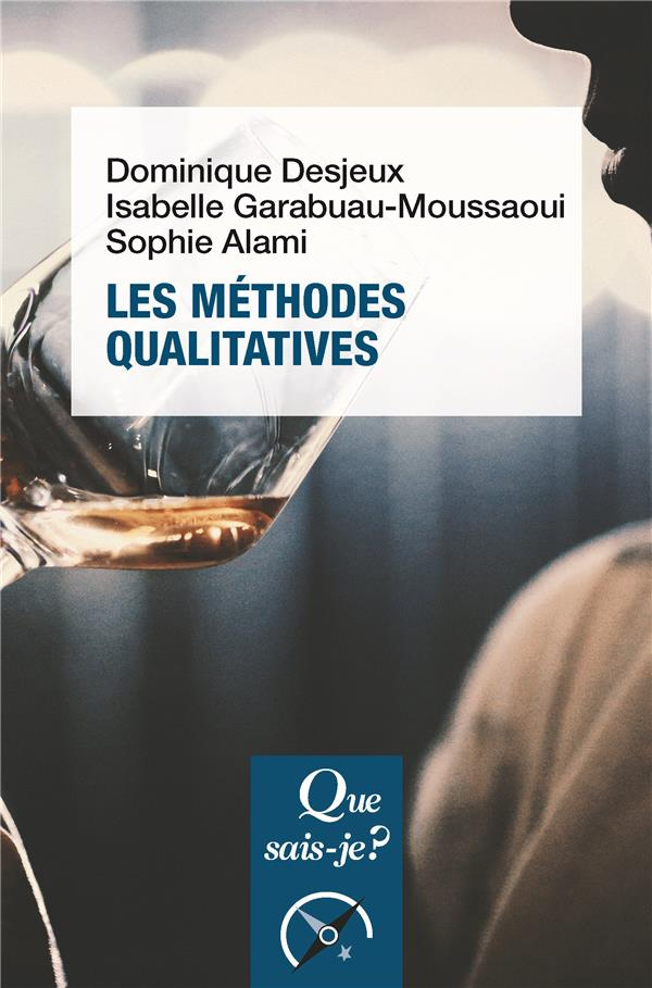 Les méthodes qualitatives. 3e édition
