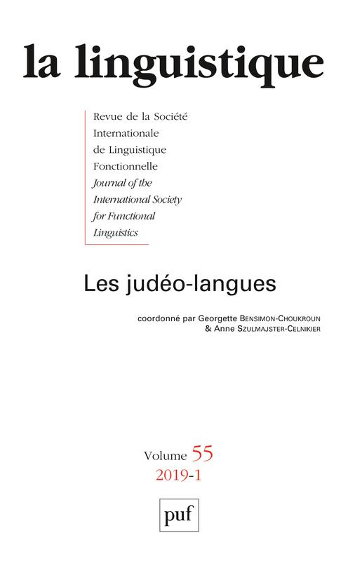 La linguistique N° 55, fascicule 1, 2019 : Les judéo-langues. Textes en français et anglais