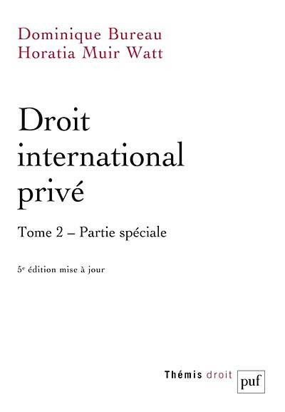 Droit international privé. Tome 2, Partie spéciale, 5e édition actualisée