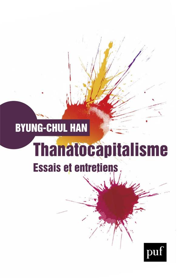 Thanatocapitalisme. Essais et entretiens