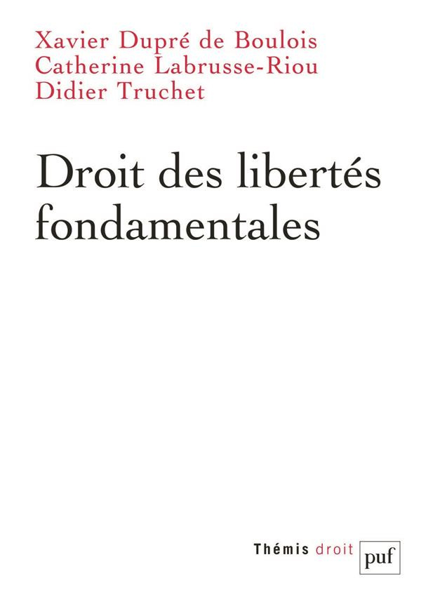 Droit des libertés fondamentales. 2e édition actualisée