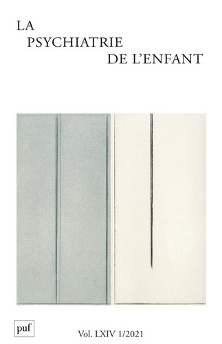 La psychiatrie de l'enfant Volume 64 N° 1/2021