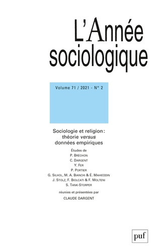 L'Année sociologique Volume 71 N° 2/2021 : Sociologie et religion : théorie versus données empirique