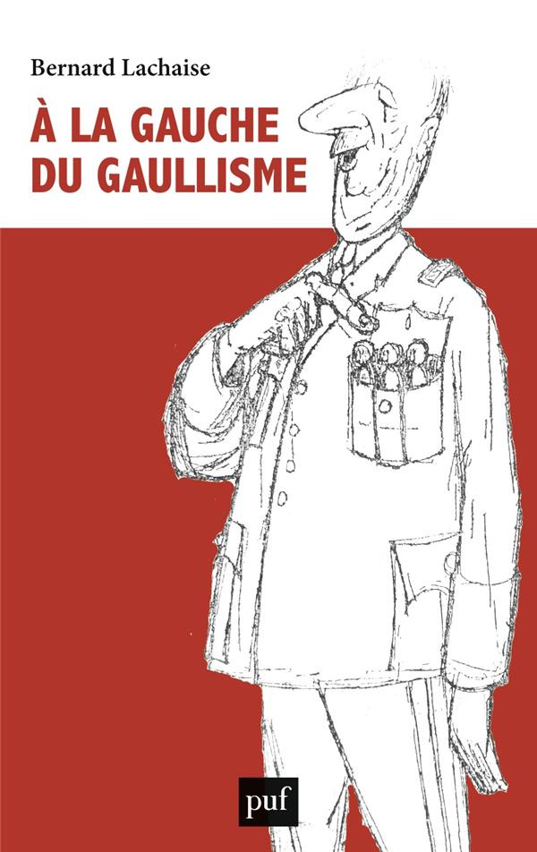 A la gauche du gaullisme