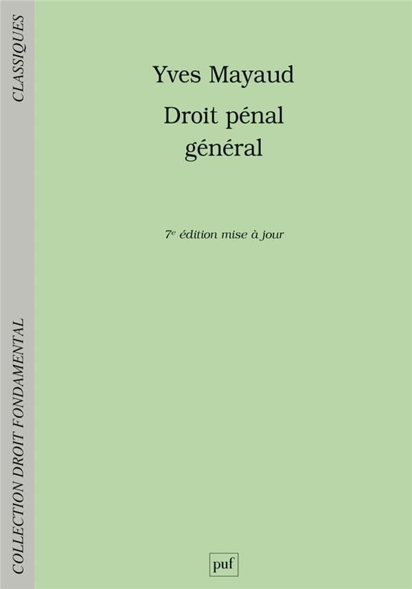 Droit pénal général. 7e édition actualisée