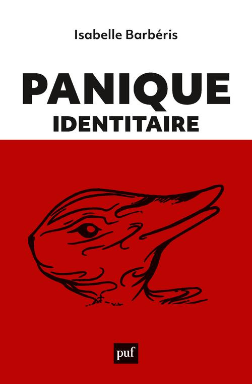 Panique identitaire. Nouvelles esthétiques de la foire aux identités