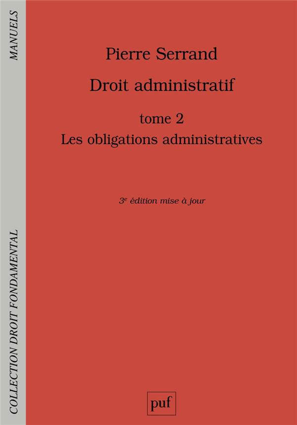 Droit administratif. Tome 2, Les obligations administratives, 3e édition
