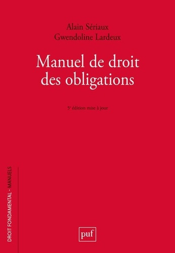 Manuel de droit des obligations. 5e édition actualisée