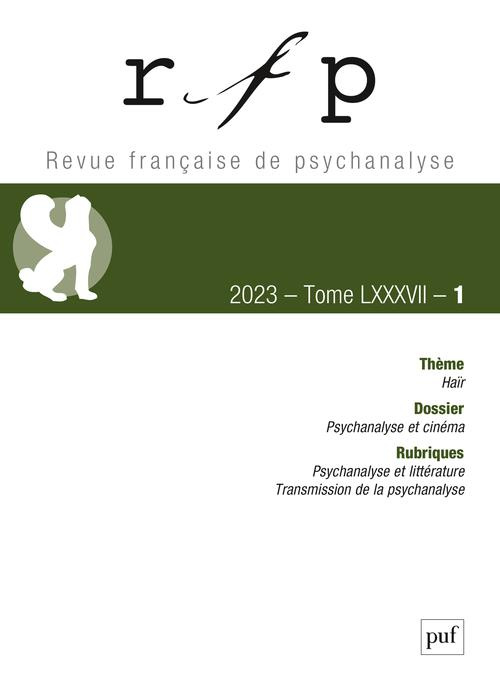 Revue Française de Psychanalyse Tome 87 N° 1, mars 2023 : Haïr