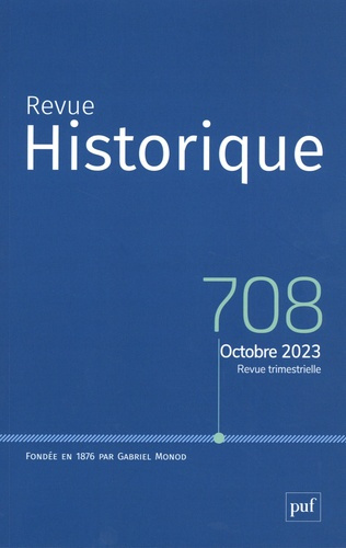 Revue historique N° 708, octobre 2023 : Varia
