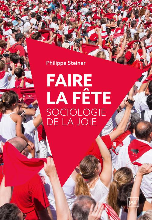 Faire la fête. Sociologie de la joie