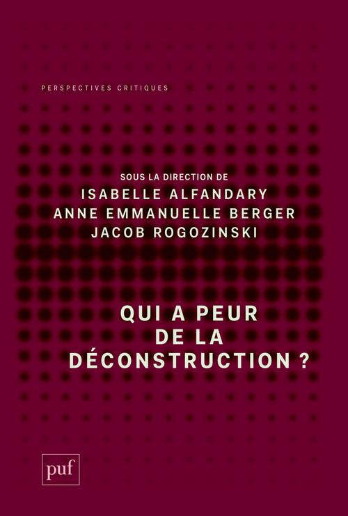 Qui a peur de la déconstruction ?