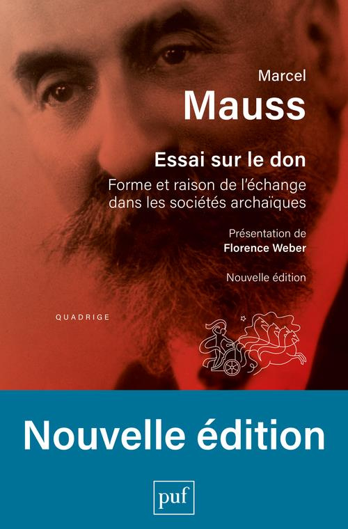 Essai sur le don. Forme et raison de l'échange dans les sociétés archaïques, 3e édition