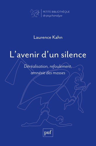 L'avenir d'un silence. Déréalisation, refoulement, amnésie des masses
