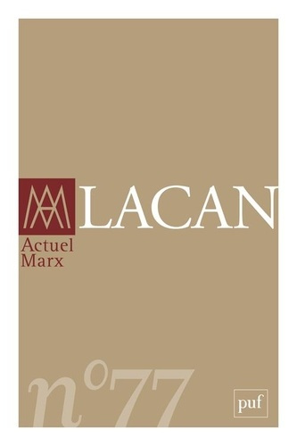 Actuel Marx N° 77, premier semestre 2025 : Lacan