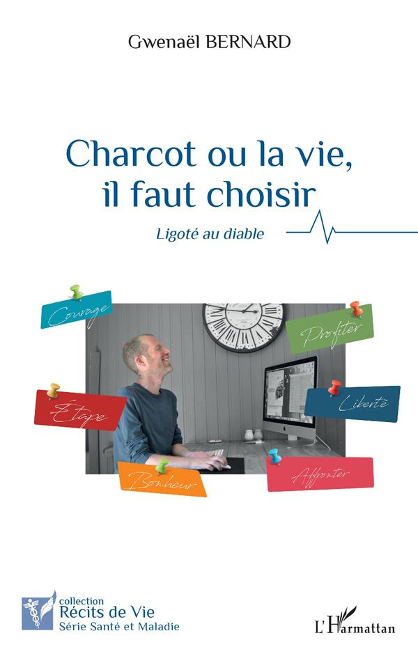Charcot ou la vie, il faut choisir. Ligoté au diable