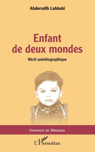 Enfant de deux mondes. Récit autobiographique