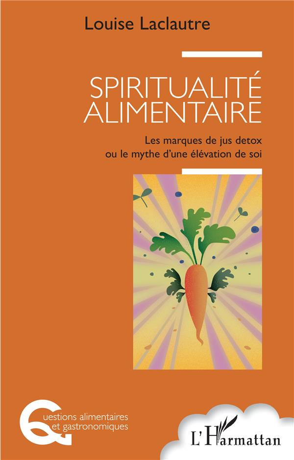 Spiritualité alimentaire. Les marques de jus detox ou le mythe d'une élévation de soi
