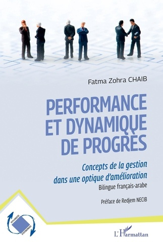 Performance et dynamique de progrès. Concepts de la gestion dans une optique d'amélioration - Biling