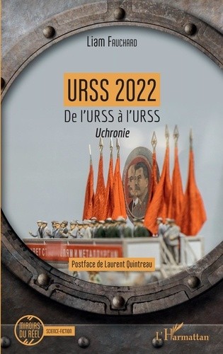 Urss 2022. De l'URSS à l'URSS - <em>Uchronie</em>