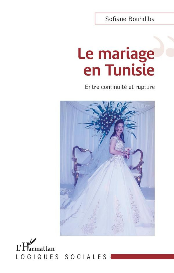 Le mariage en Tunisie. Entre continuité et rupture