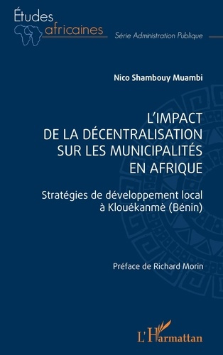 L'impact de la décentralisation sur les municipalités en Afrique. Stratégies de développement local