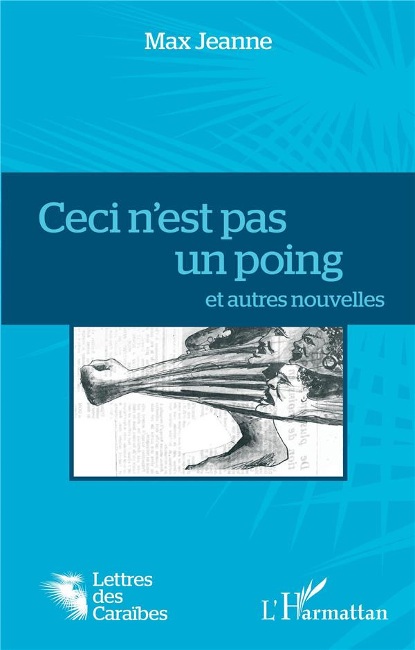 Ceci n'est pas un poing et autres nouvelles