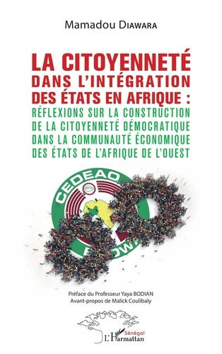 La citoyenneté dans l'intégration des Etats en Afrique. Réflexions sur la construction de la citoyen