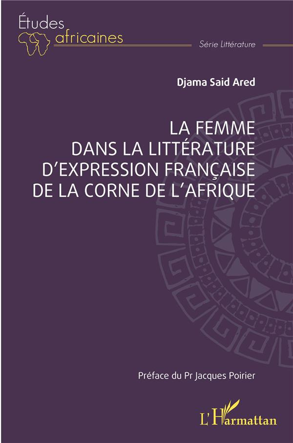 La femme dans la littérature d'expression française de la Corne de l'Afrique