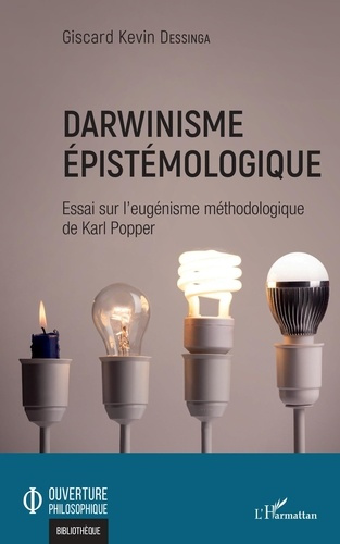 Darwinisme épistémologique. Essai sur l'eugénisme méthodologique de Karl Popper