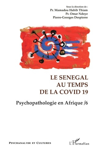 Le Sénégal au temps de la Covid 19. Psychopathologie en Afrique / 6